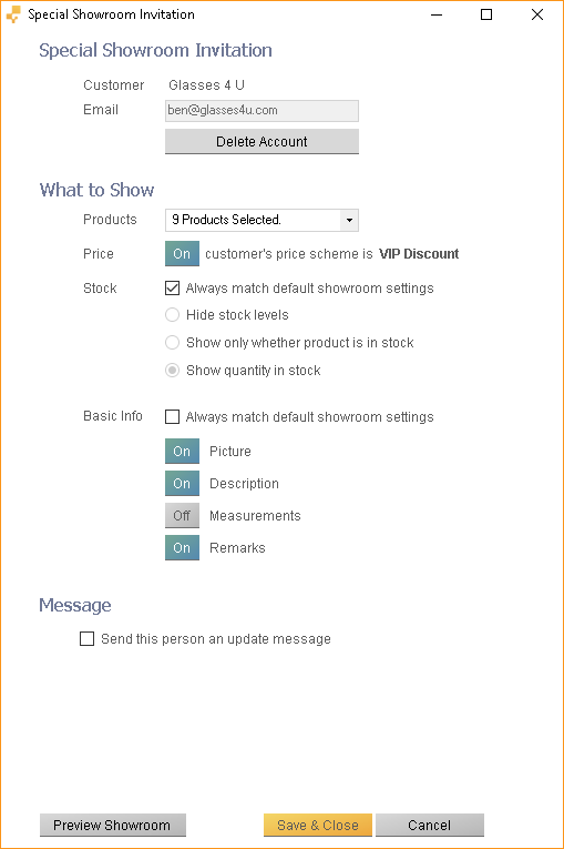 The settings for Special Showrooms let you choose which products a customer can see, and which prices to use.