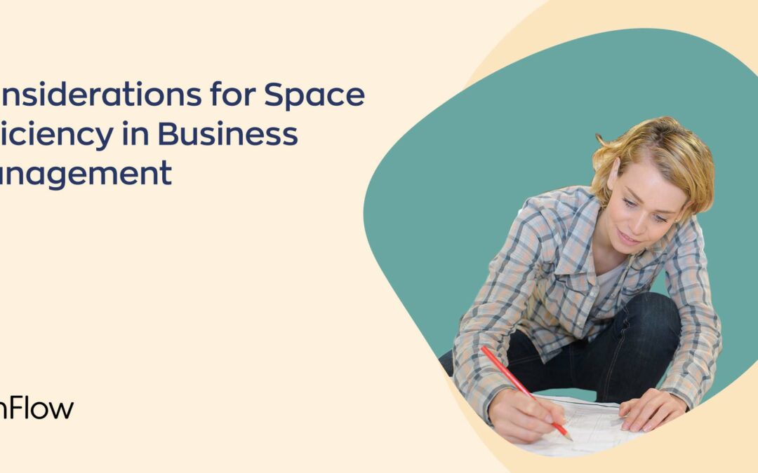 Considerations for Space Efficiency in Business Management